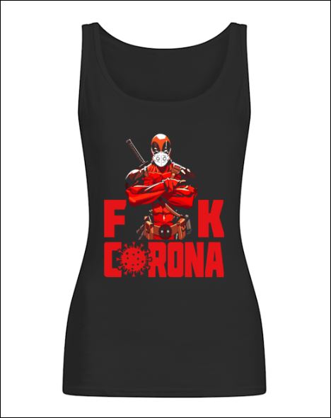 Deadpool fuck corona tank top
