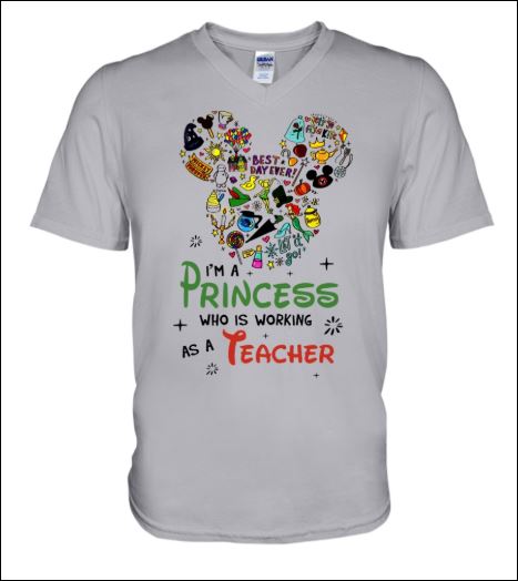 Disney i'm a princess who is working as a teacher v-neck shirt