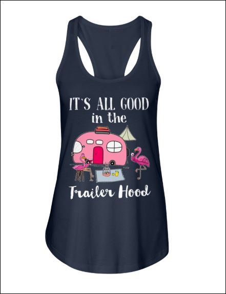 Flamingo it's all good in the trailer hood tank top