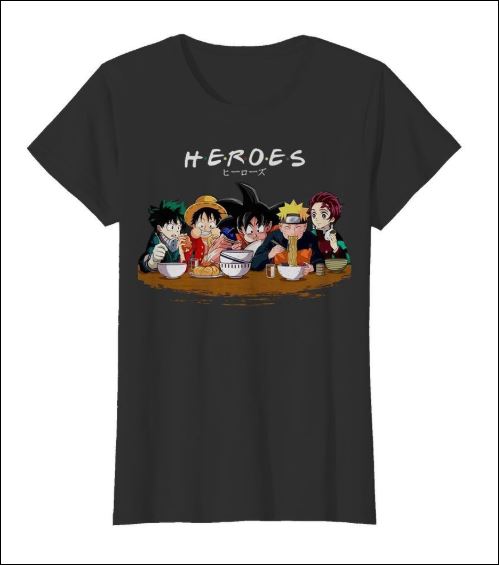 Heroes Izuku Midoriya Luffy Songoku Naruto Tanjiro Friend TV Show shirt