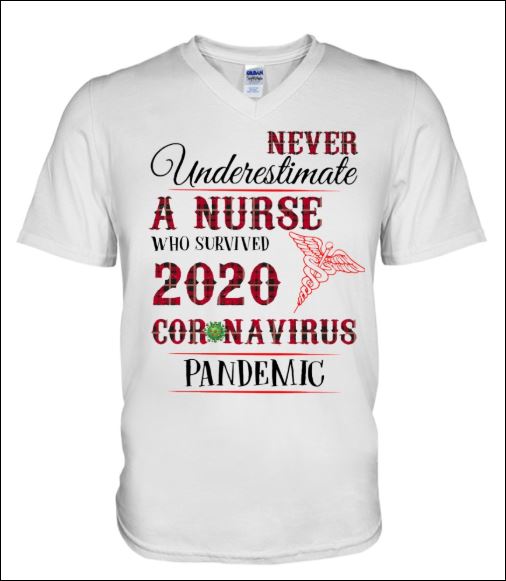 Never underestimate a nurse who survived 2020 coronavirus pandemic v-neck shirt