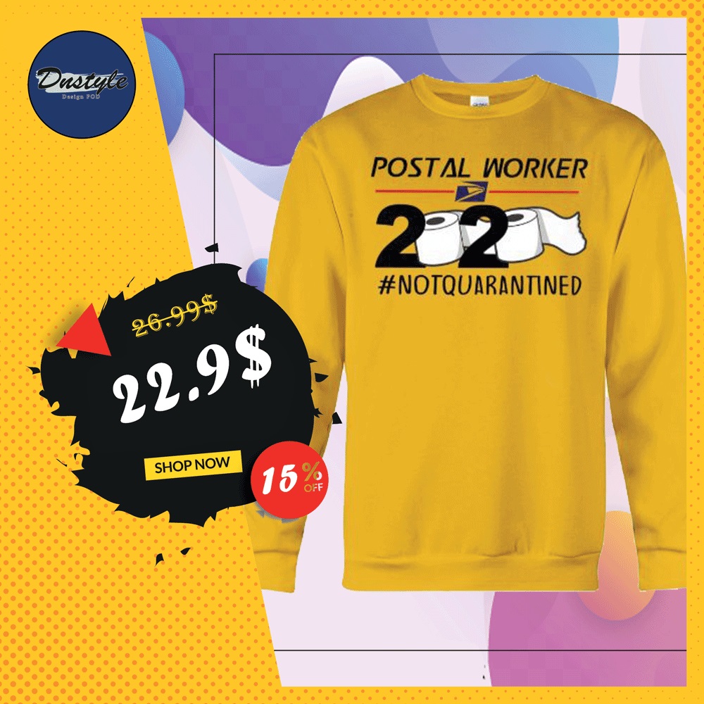 Postal worker 2020 not quarantined toilet paper sweater