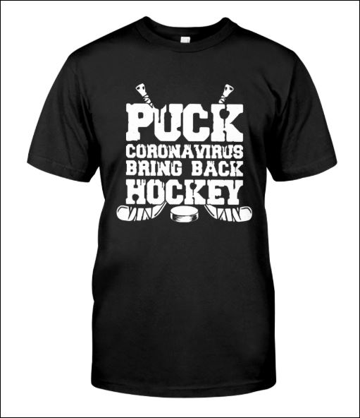 Puck corona virus bring back hockey shirt