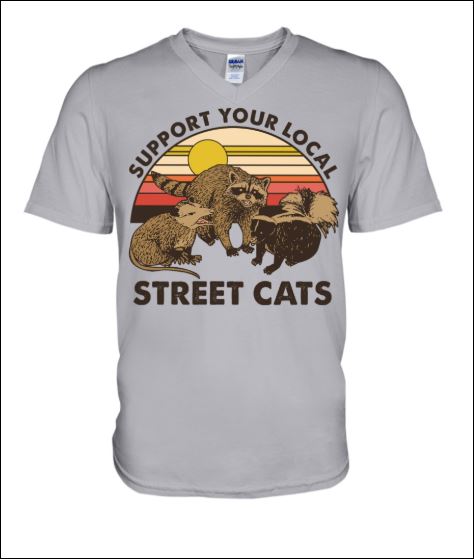 Support your local street cats vintage v-neck shirt