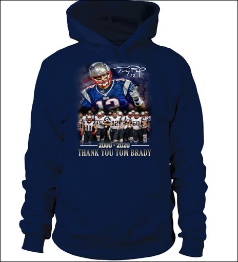 Thank you Tom Brady 2000 2020 signature hoodie