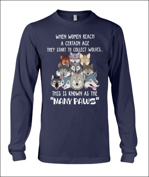 When women reach a certain age they start to collect wolves long sleeved