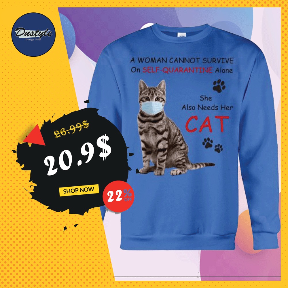 A woman cannot survive on self-quarantine alone she also needs her cat sweater