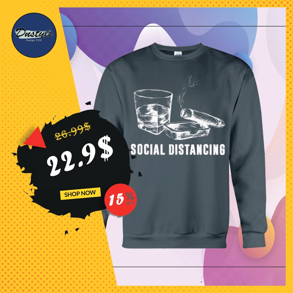 Alcohol and cigar social distancing sweater