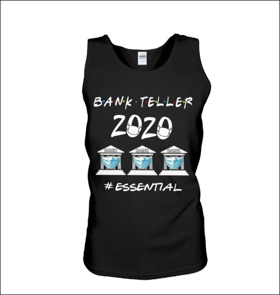 Bank Teller 2020 essential tank top