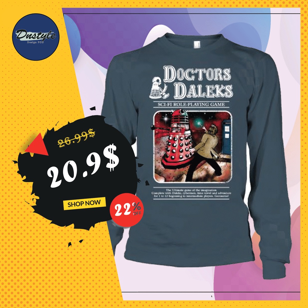 Doctors Daleks sci-fi role-playing game long sleeved