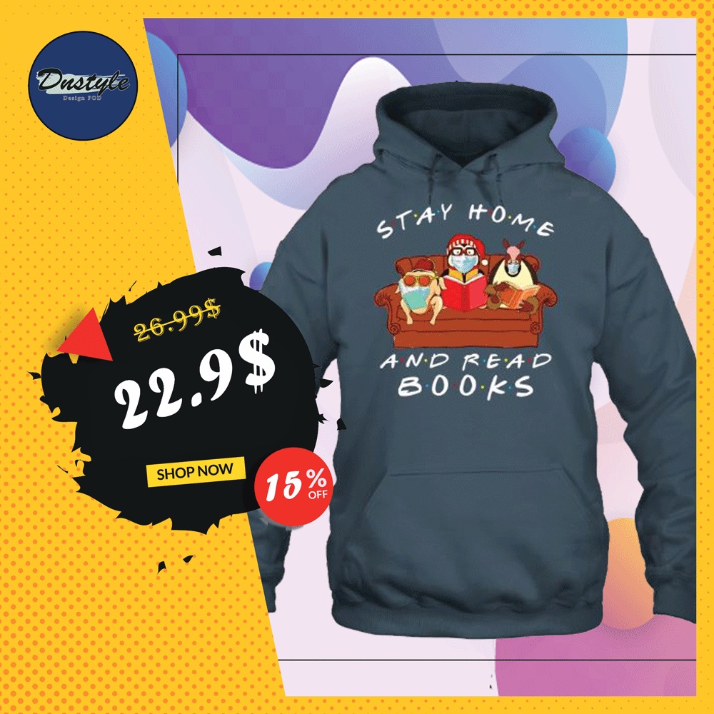 Friends stay home and read books hoodie