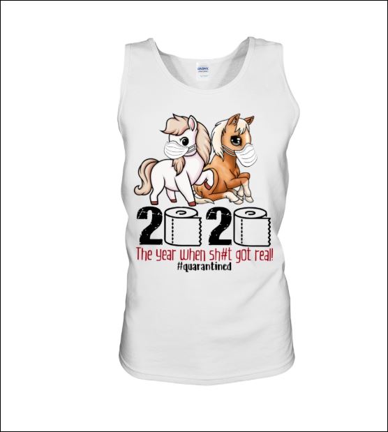Horses wear mask 2020 the year when shit got real quarantined tank top
