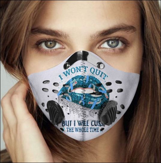 I won't quit but i will cuss the whole time filter activated carbon Pm 2.5 Fm face mask