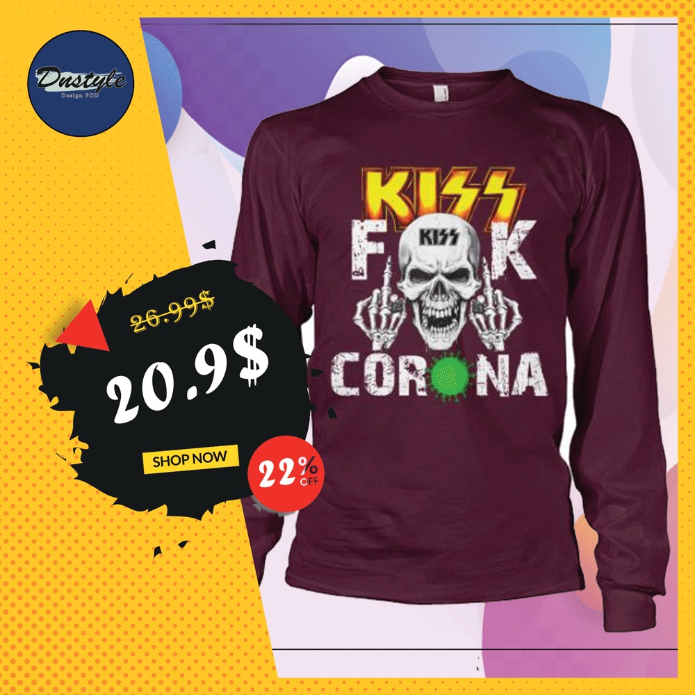 Kiss band fuck corona long sleeved