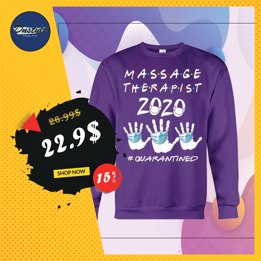 Massage therapist 2020 quarantined sweater