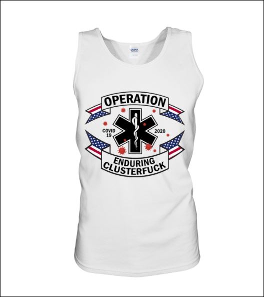 Operation enduring clusterfuck covid-19 2020 tank top