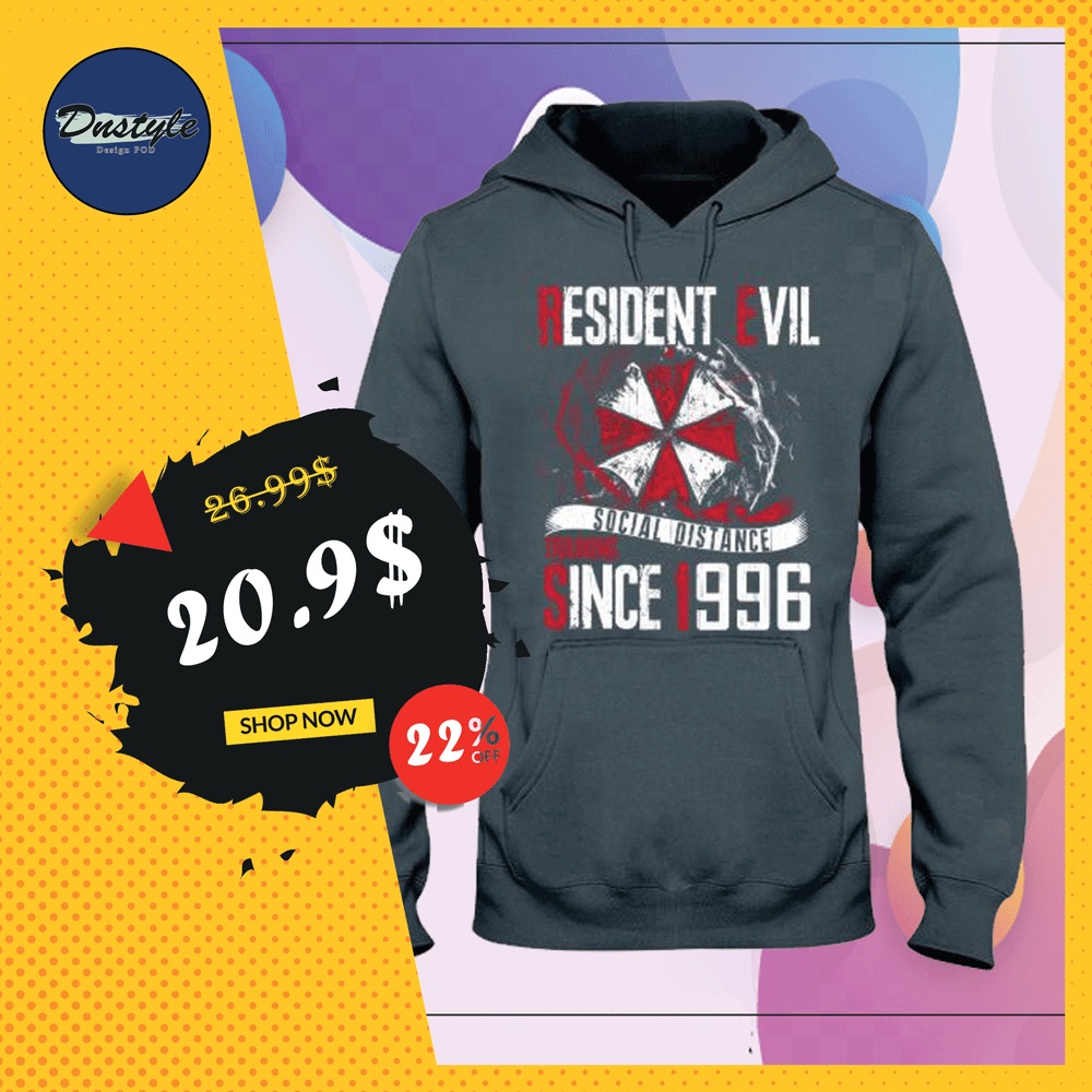Resident Evil social distance training since 1996 hoodie