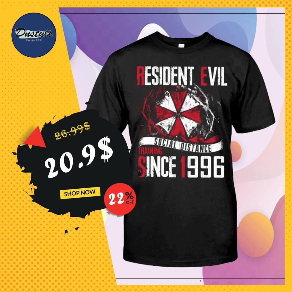 Resident Evil social distance training since 1996 shirt