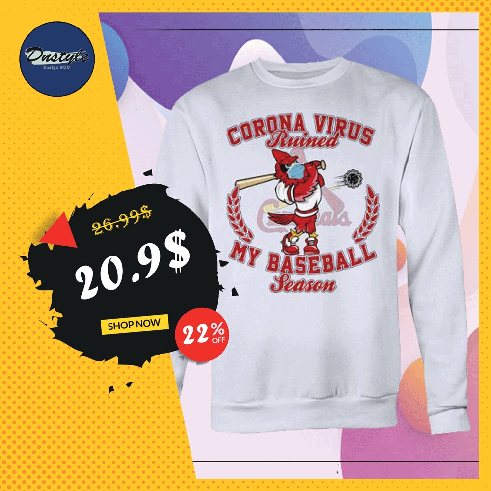 St. Louis Cardinals Corona Virus ruined my baseball season sweater