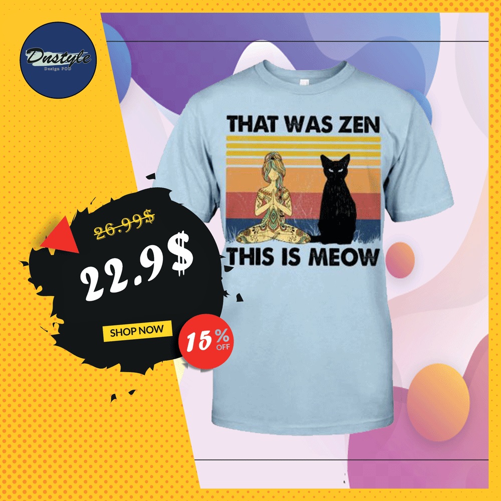 Yoga that was zen this is meow vintage shirt