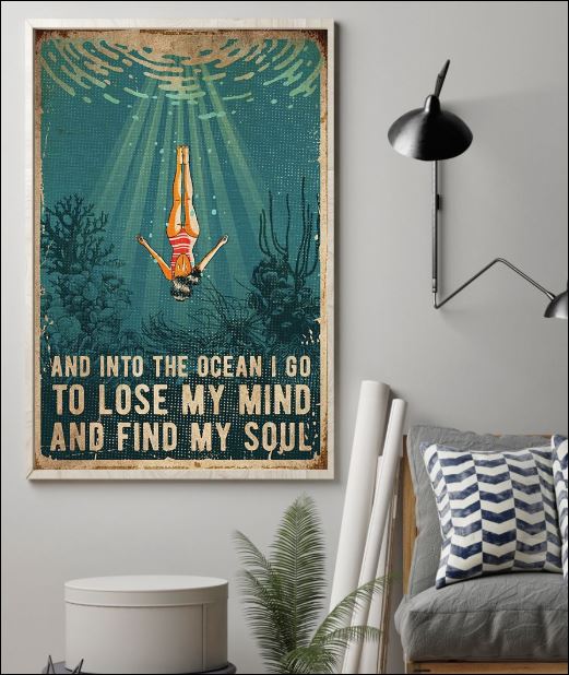And into the ocean i go to lose my mind and find my soul poster 1