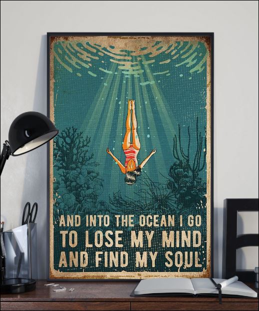 And into the ocean i go to lose my mind and find my soul poster 2