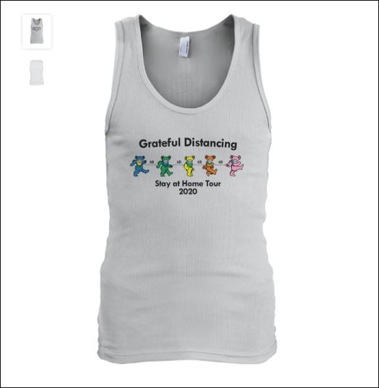 Grateful distancing stay at home tour 2020 tank top