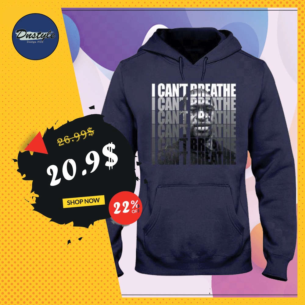 I can't breathe hoodie
