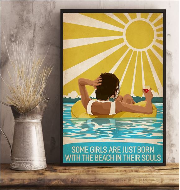 Some girls are just born with the beach in their souls poster 3