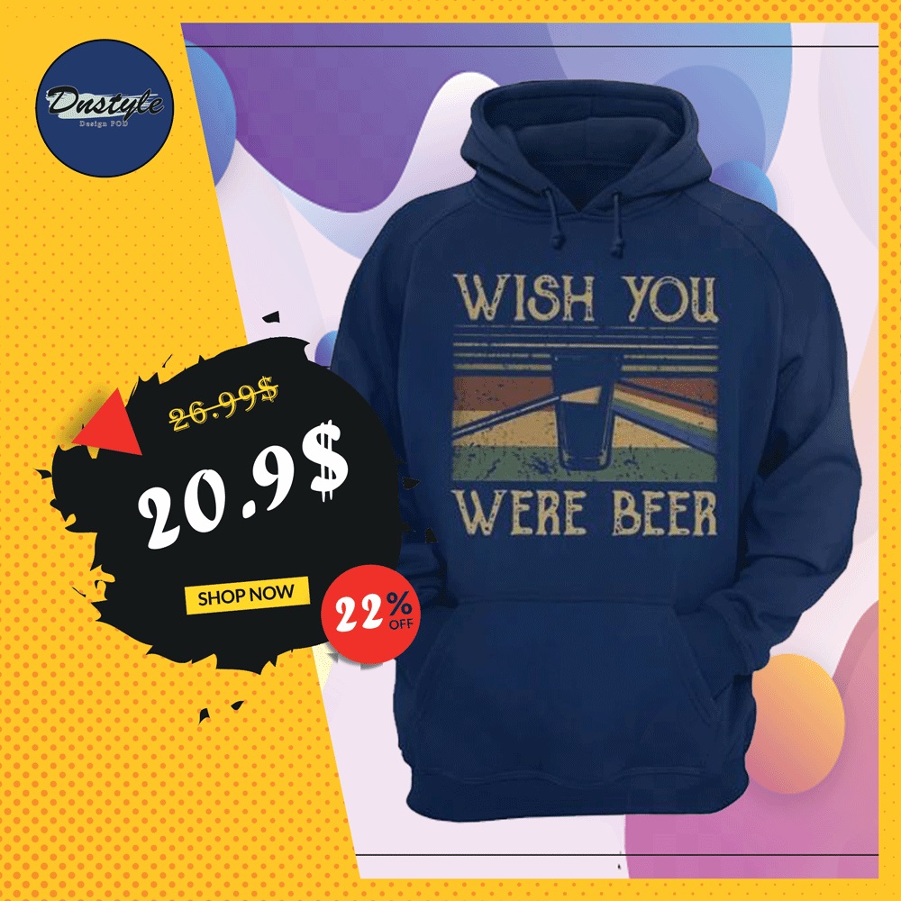 Wish you were beer vintage hoodie