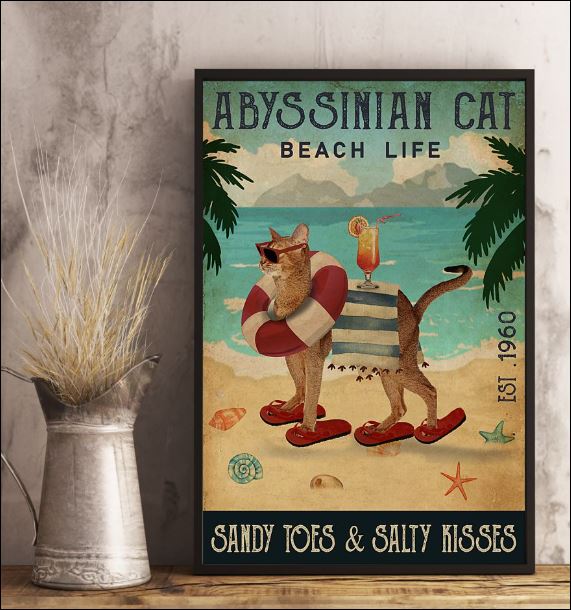 Abyssinian cat beach life sandy toes and salty kisses poster 2