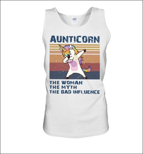 Aunticorn the woman the myth the bad influence vintage tank top