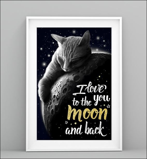 Cat I love you to the moon and back poster 3