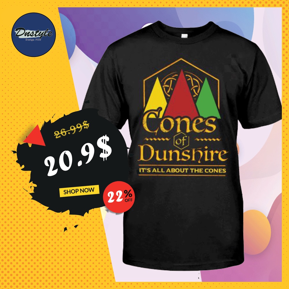 Cones of Dunshire shirt