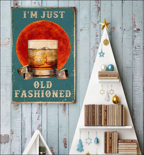 I'm just old fashioned poster 3