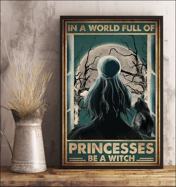 In a world full of princesses be a witch poster 3