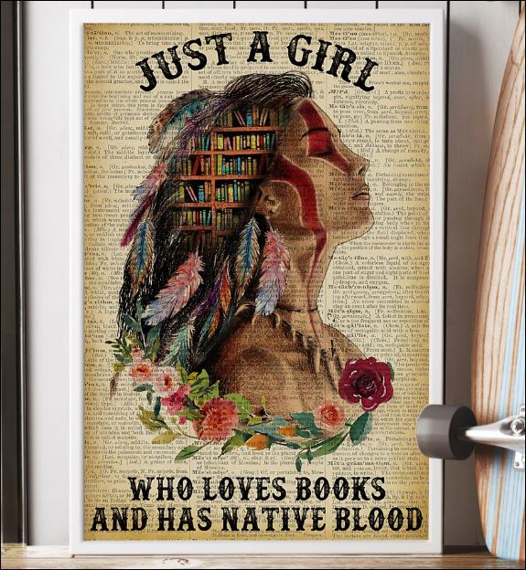Just a girl who loves books and has native blood poster 2