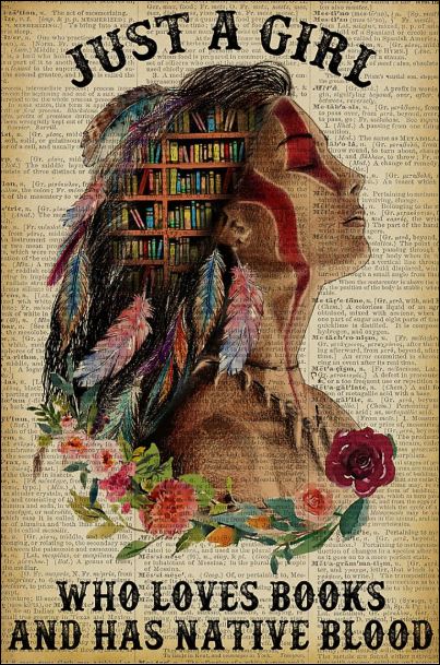 Just a girl who loves books and has native blood poster