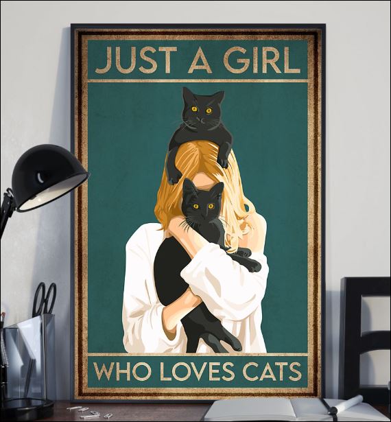 Just a girl who loves cats poster 2