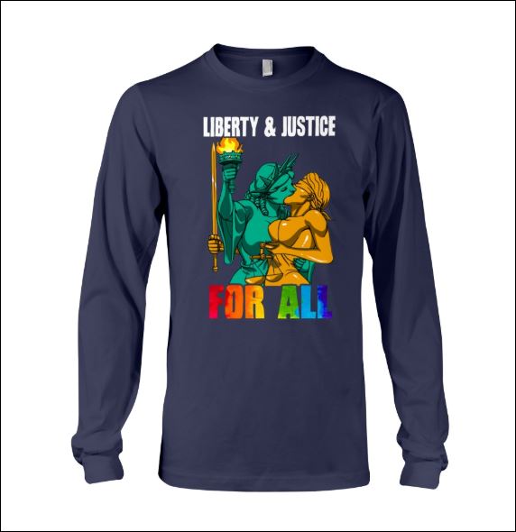 Liberty and justice for all long sleeved