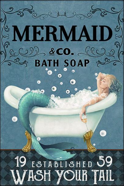 Mermaid co bath soap wash your tail poster