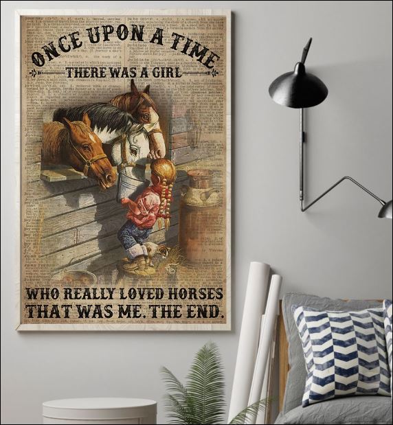 Once upon a time there was a girl who really loved horses that was me the end poster 1