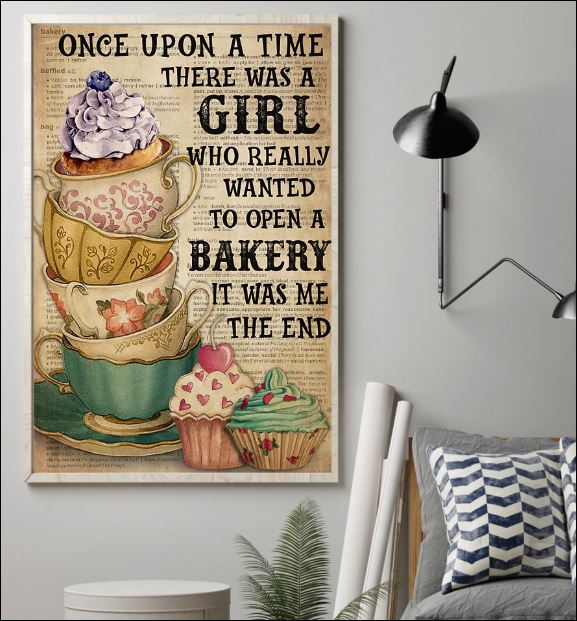 Once upon a time there was a girl who really wanted to open a bakery poster