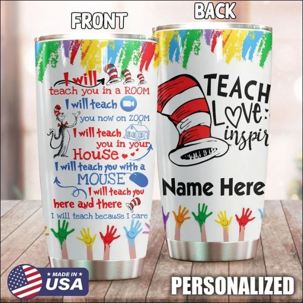 Personalized Dr. Seuss I will teach you in a room i will teach you now on zoom tumbler