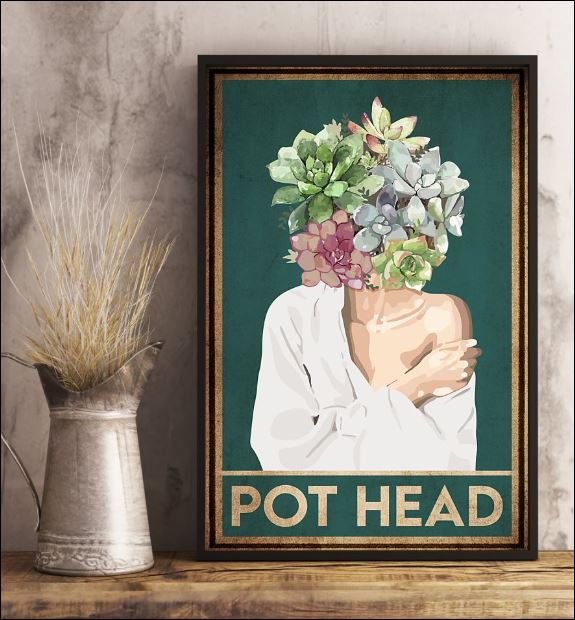 Pot head poster 3