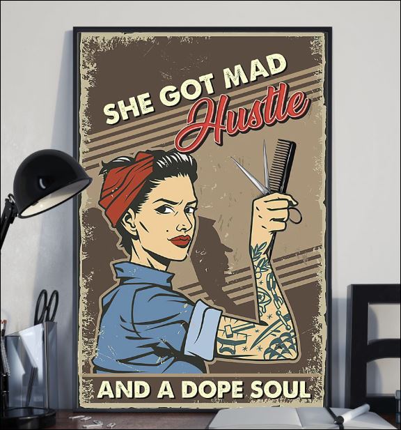 She got mad hustle and a dope soul poster 1
