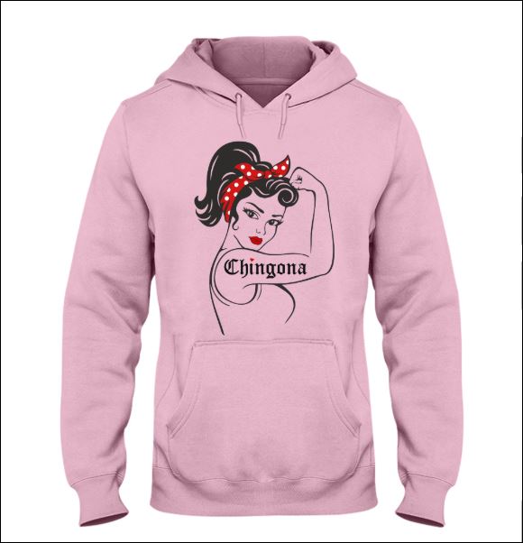 Strong girl Chingona hoodie