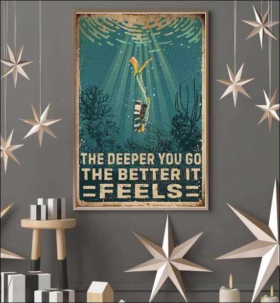 The deeper you go the better it feels poster 3