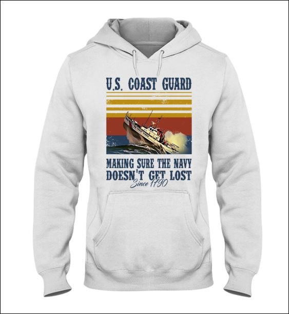 US coast guard making sure the navy doesn't get lost since 1190 hoodie