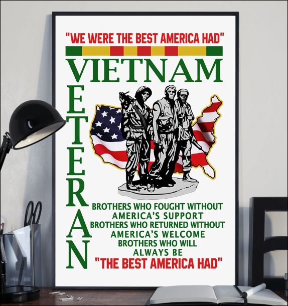 We were the best America had Vietnam veteran poster